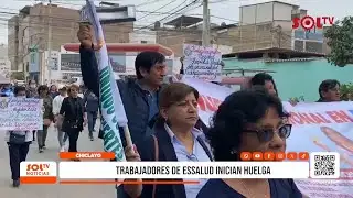 Chiclayo: Essalud workers begin strike