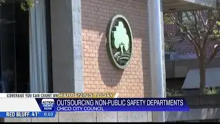 Chico City Council considers outsourcing amid pension crisis