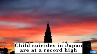 Child suicides in Japan are at a record high