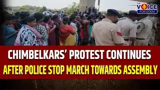 Chimbelkars’ protest continues after police stop march towards Assembly