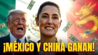 China backs Sheinbaum and Trump loses everything