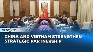 China Ready to Enhance Bilateral Relations with Vietnam