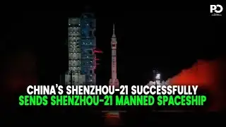 China’s Shenzhou-21 Successfully Reaches Orbit After Powerful Night Launch | Pakistan Observer