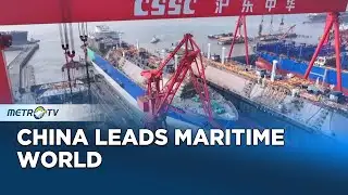 China Tops Global Shipbuilding Industry Again