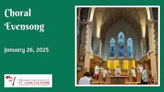 Choral Evensong - January 26, 2025