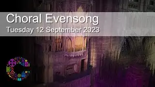 Choral Evensong | Tuesday 12 September 2023 | Chester Cathedral