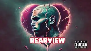 Chris Brown - Rearview (2025)