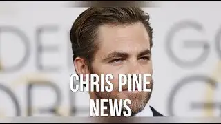 Chris Pine News