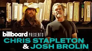 Chris Stapleton Takes Josh Brolin Inside His Private World | Billboard Cover