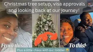 Christmas Tree Setup + VISA APPROVED! Feeling Grateful for God’s Faithfulness 🎄🙌🏽