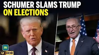 Chuck Schumer SLAMS Trump Over ‘Nationalize Elections’ Remarks