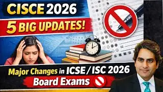 CISCE 2026: ICSE & ISC Board Exams Me 5 Bade Badlav 🚫 | Major Changes Explained | Students Alert