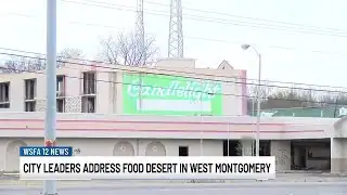 City leaders address food desert concerns in west Montgomery
