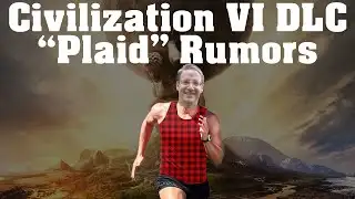 Civilization VI DLC News - "Plaid" DLC Pack!