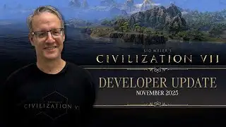 Civilization VII Developer Update - November 2025