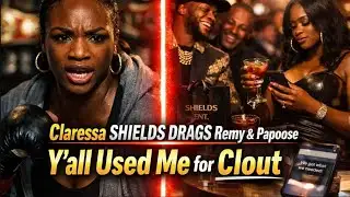 Claressa Shields DRAGS Papoose & Remy Ma After Feeling Used