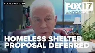 Clarksville mayor clears up "misinformation" surrounding controversial homeless shelter proposal