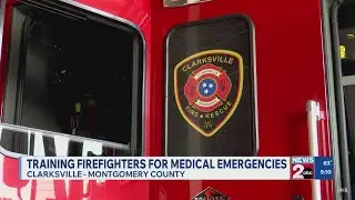 Clarksville training firefighters for medical emergencies