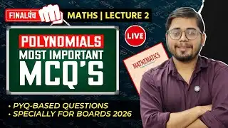 Class 10 Maths Live 🔴 Polynomials | Most Important MCQs | Chapter 2 | CBSE Boards 2026
