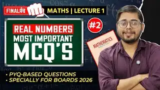 Class 10 Maths Real Numbers Part 2 | Most Important MCQs | Chapter 1 | CBSE Boards 2026