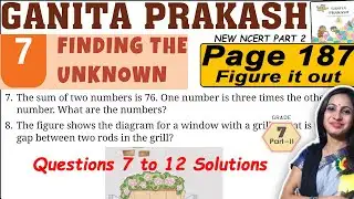 Class 7 Maths Ganita Prakash Part 2 | Chapter 7 Finding the unknown | Page 187 Solution