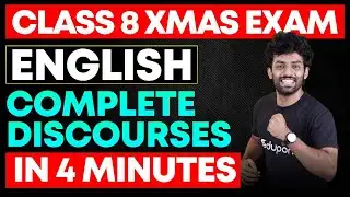 Class 8 X mas Exam English Complete discourses in 4 minutes | Eduport