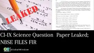 CLASS-IX SCIENCE QUESTION PAPER LEAKED; NBSE FILES FIR