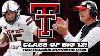 Class of the Big 12: #17 Texas Tech DOMINATES #16 Utah 34-10!
