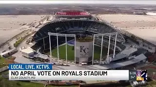Clay County voters will not see Royals stadium issue on April ballot