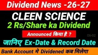 🧛 😌CLEAN SCIENCE share dividend 2026 - ex dividend date 🧛 😌 - CLEAN SCIENCE dividend payment date