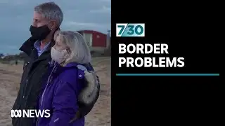 Closed borders stopping virus spread but also dislocating lives | 7.30