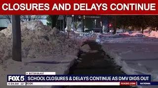 Closures, delays continue amid snow cleanup | FOX 5 AT 4AM