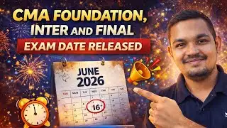 🚨 cma exam date june 2026 released | foundation inter final  || official notification