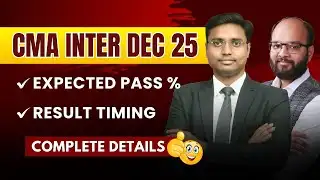 CMA Inter Dec 25 Expected Result Date | CMA Inter Dec 25 Expected Pass % | ICMAI Result Update