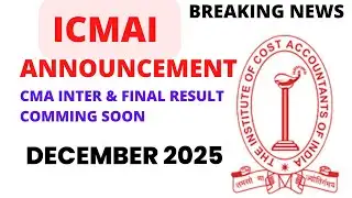 CMA Inter & Final December 2025 Result Coming soon | CMA Inter & Final December 2025 Result