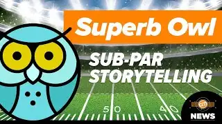 CMI News | Superb Owl, Sub-Par Storytelling