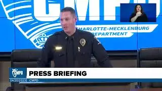 CMPD Press Briefing - April 20, 2023