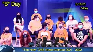 CMS News 6-18-21 Last Day