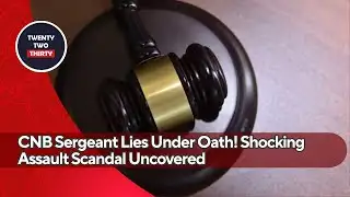 CNB Sergeant Lies Under Oath! Shocking Assault Scandal Uncovered