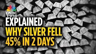 CNBC-TV18 Explains | Silver Crashes 45% in Two Days After Record High | N18V | CNBC TV18