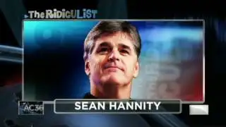 CNN: The RidicuList, Sean Hannity
