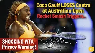 Coco Gauff LOSES Control at Australian Open — Racket Smash Triggers SHOCKING WTA Privacy Warning!