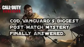 CoD Vanguard’s biggest post-match mystery finally answered
