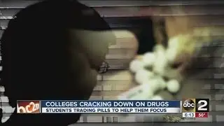Colleges cracking down on ADHD drug abuse