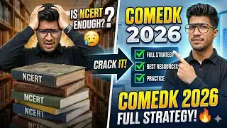 COMEDK 2026 | How to Study for COMEDK 2026 Full Strategy🔥 | Is NCERT is enough?