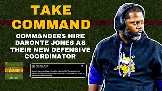 Commanders Hire Daronte Jones As New Defensive Coordinator Reaction | Take Command