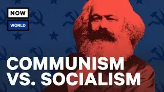 Communism vs. Socialism: What