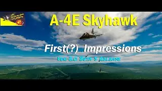 Community A-4E Skyhawk - First Impressions