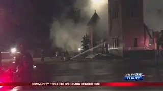 Community reflects on Girard Church Fire