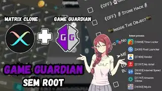 COMO INSTALAR E USAR GAME GUARDIAN (SEM ROOT) EM QUALQUER ANDROID | MATRIX CLONE [2026]✔
